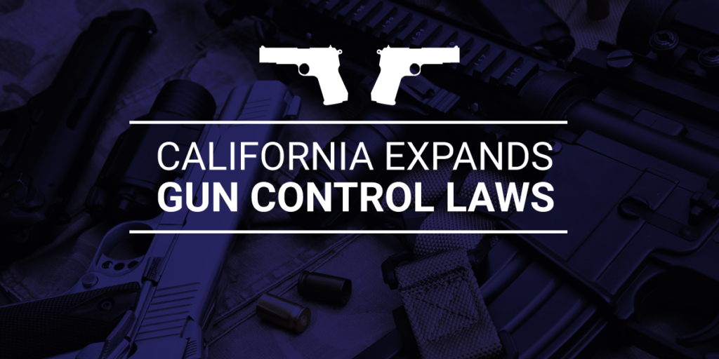 California Expands Gun Control Laws | Parsanj Law Group